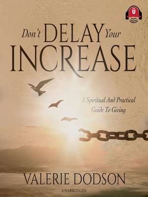 cover image of Don't Delay Your Increase